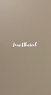 Jane Ethereal