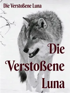 Die Verstoßene Luna
