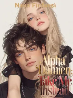 Alpha Damian: Take Me Instead