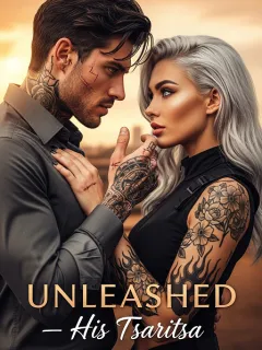UNLEASHED — His Tsaritsa