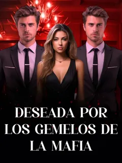 Deseada por los gemelos de la mafia