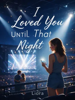 I Loved You Until That Night