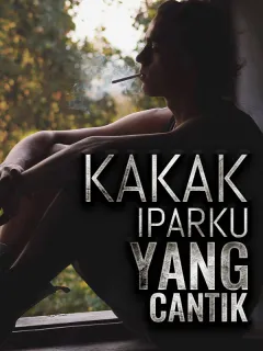 Kakak iparku yang cantik