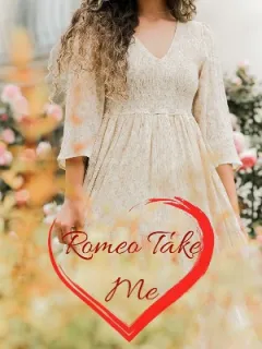 Romeo Take Me