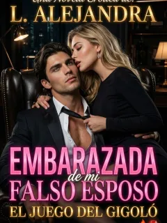 Embarazada de mi Falso Esposo