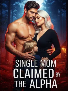 Single Mom Claimed by The Alpha
