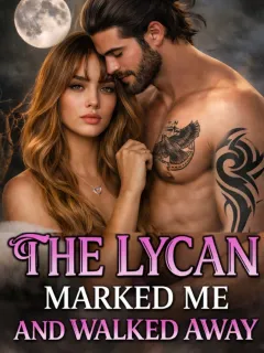 The Lycan Marked Me and Walked Away