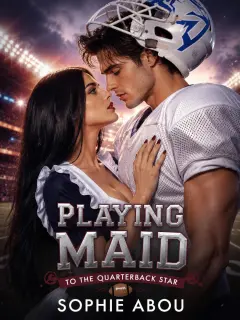 Playing Maid To The Quarterback Star