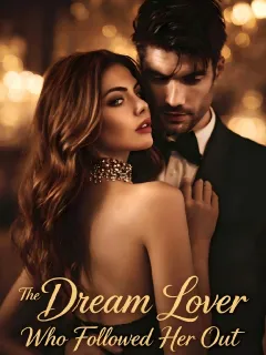 The Dream Lover Who Followed Her Out