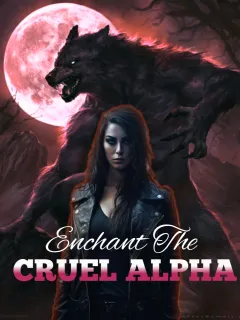 Enchant The Cruel Alpha
