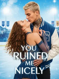 You Ruined Me Nicely