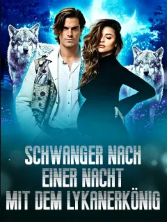Schwanger nach einer Nacht mit dem Lykanerkönig