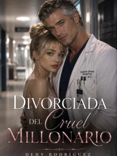 Divorciada del Cruel Millonario