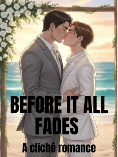 Before It All Fades