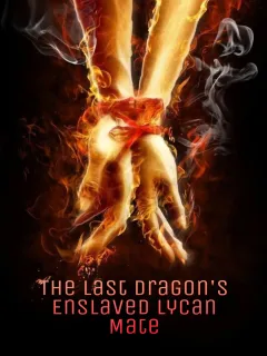 The Last Dragon’s Enslaved Lycan Mate