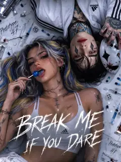 Break Me If You Dare [Book 2]