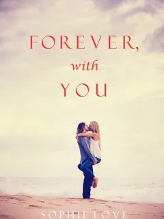 Forever, With You (The Inn at Sunset Harbor—Book 3)