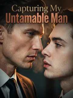 Capturing My Untamable Man