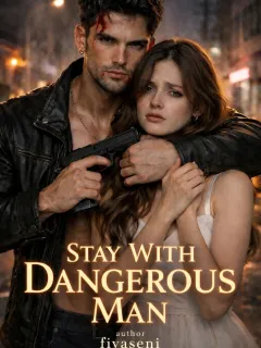 Stay With Dangerous Man