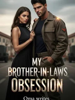 MY BROTHER-IN-LAWS OBSESSION