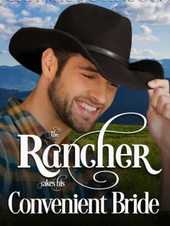 The Rancher takes his Convenient Bride