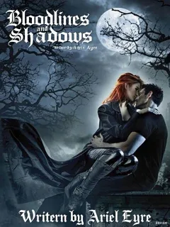 Bloodlines and Shadows 