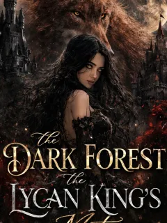 The Dark Forest: The Lycan King’s Mate
