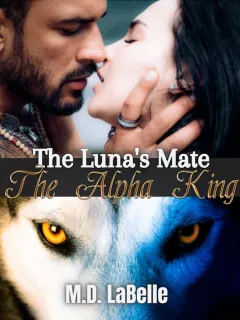 The Luna's Mate:  The Alpha King