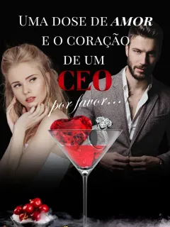 Uma dose de amor e o coração de um CEO, por favor