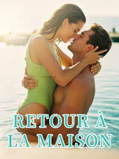 Retour à la maison