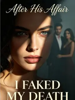 After His Affair, I Faked My Death