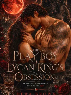 The Playboy Lycan King obsession