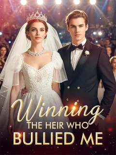 Winning the Heir Who Bullied Me