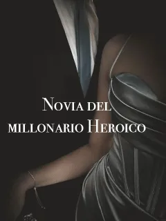 Novia del millonario heroico