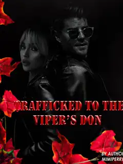 Trafficked to the Viper's Don