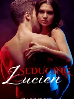 Seducing Lucien