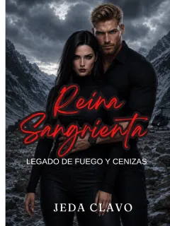 REINA SANGRIENTA. Legado de fuego y cenizas.