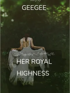 HER ROYAL HIGHNESS