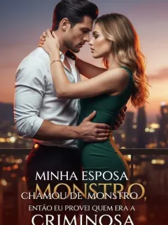 Minha Esposa Me Chamou de Monstro, Então Eu Provei Quem Era a Criminosa