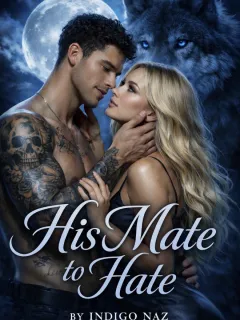 His Mate To Hate