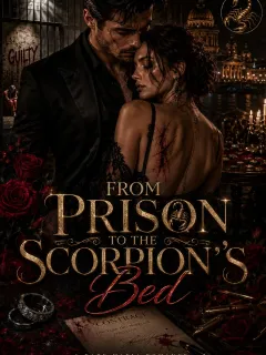 From Prison To The Scorpion’s Bed