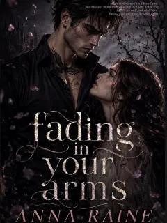 FADING IN YOUR ARMS