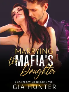 Marrying the Mafia's Daughter