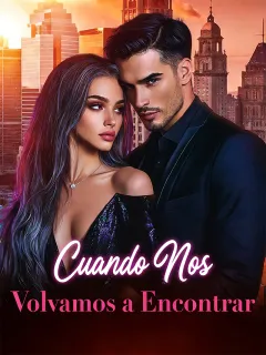 Cuando Nos Volvamos a Encontrar