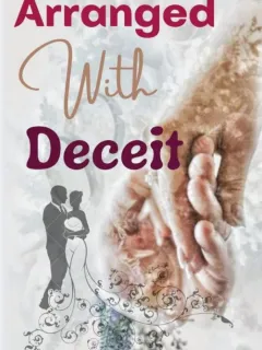 Arranged With Deceit