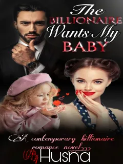 The Billionaire Wants My Baby