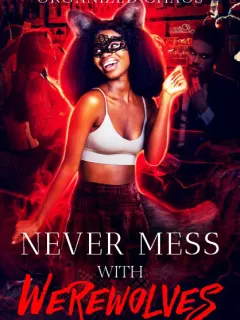 Never Mess With Werewolves (18+)