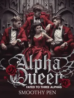 Alpha Queen: Fated to Three Alphas