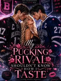 My Pucking Rival Shouldn't Know How I Taste