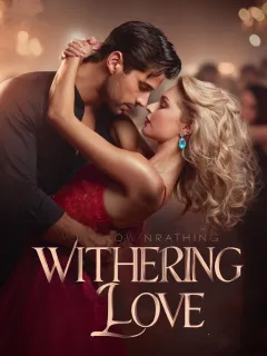 The Withering of Love